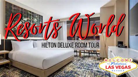 Resorts World Room Tour Hilton Las Vegas Deluxe King Strip View Room Youtube