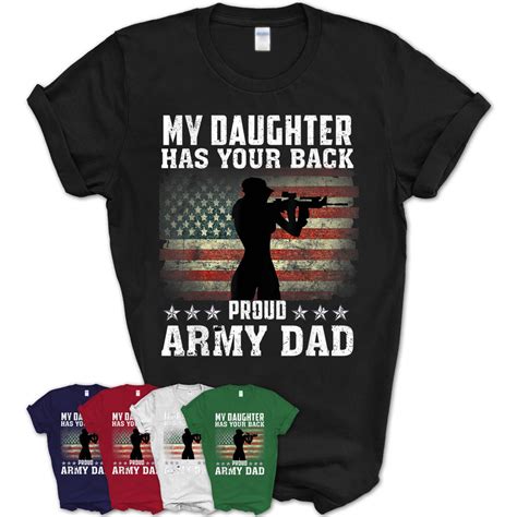 My Daughter Has Your Back Proud Army Dad T Shirt Teezou Store