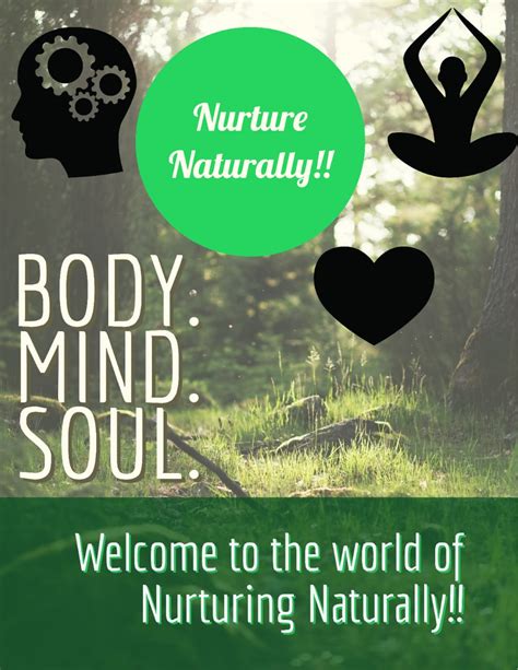 Body Mind And Soul Give In Your Best Nurture Naturally Curious Times