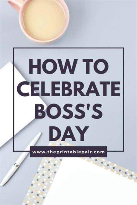 Celebrate Bosss Day With These Easy Ideas The Printable Pair