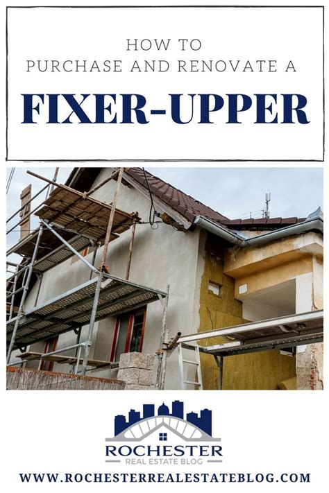 How To Purchase And Renovate A Fixer Upper Fixer Upper Real Estate