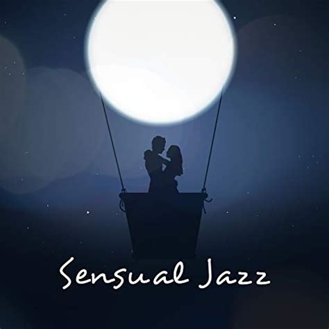 Sensual Jazz 20 Instrumental Songs For The Evening Together Dinner For Two Smooth
