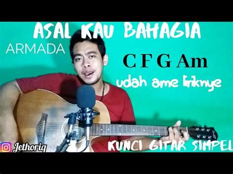 Check spelling or type a new query. Kunci gitar dan lirik (Asal kau bahagia - Armada) by ...