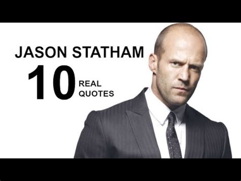 So, come on then, what don't i know? Jason Statham 10 Real Life Quotes on Success | Inspiring ...