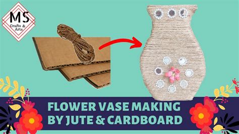 How To Make Flower Vase With Cardboard And Jute Jute Flower Vase Making