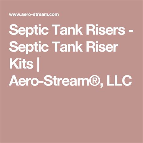 It is either a concrete or plastic pipe that runs up to ground level from your septic tank opening. Septic Tank Risers - Septic Tank Riser Kits | Aero-Stream®, LLC | Septic tank, Diy on a budget ...