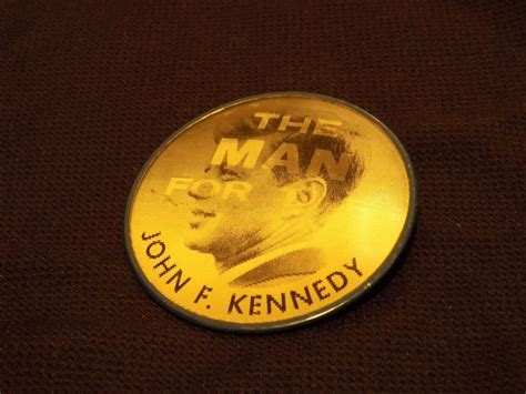 John F Kennedy The Man For The 60s Holographic Flasher Campaign Button Antique Price