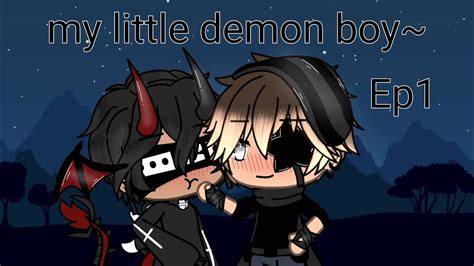 ~my Little Demon Boy~gachalifeep1read Discription Youtube