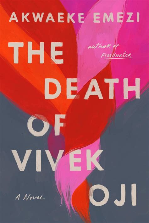 The death of vivek oji is a. Review: The Death of Vivek Oji - Bookish Finish
