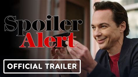 Spoiler Alert Official Trailer Jim Parsons Ben Aldridge Sally Field YouTube