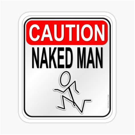 Caution Naked Man Sticker By Kowulz Redbubble