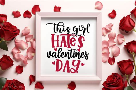 This Girl Hates Valentines Day Graphic By Creativemomenul022 · Creative