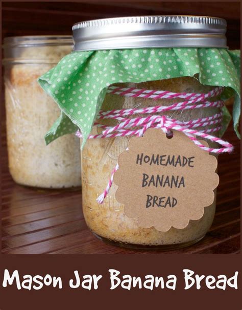 Mason Jar Banana Bread Recipe This Would Make A Great