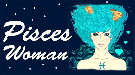 Pisces Woman ♓ Personality Traits Her Qualities And Flaws Youtube