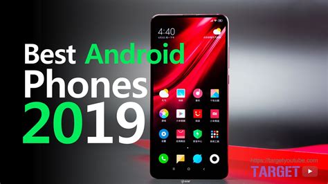 Best Android Phones 2019 Find The Right Smartphone For You With Images Best Android Phone