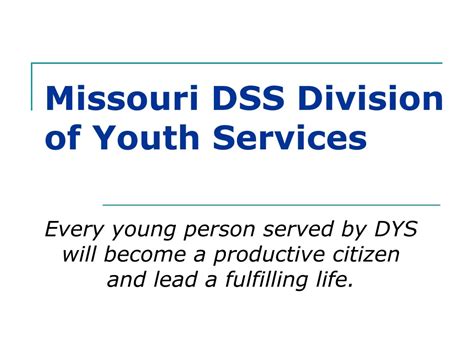 Ppt Missouri Dss Division Of Youth Services Powerpoint Presentation