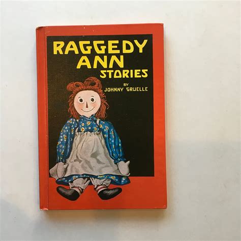 Raggedy Ann Stories By Johnny Gruelle Hardcover 1961 Great Etsy Raggedy Raggedy Ann Johnny