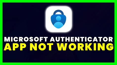 Microsoft Authenticator App Not Working How To Fix Microsoft
