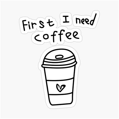 But First I Need Coffee Sticker By Chaimaa1905 In 2022 Coffee