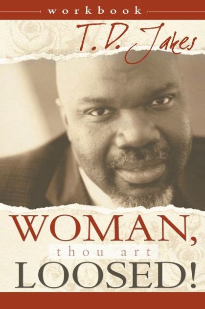 woman thou art loosed workbook by t d jakes paperback barnes and noble®