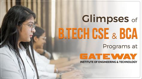 Glimpses Of Btech Cse And Bca Programs At Giet I Gateway Institute Of