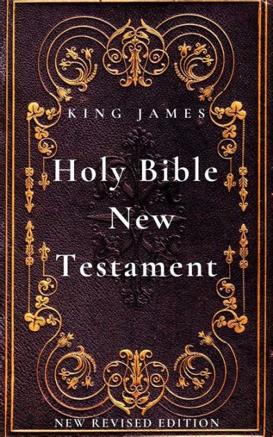 The New Testament King James Version New Revised Edition By King