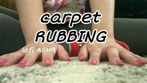 Lofi Asmr Carpet Rubbing Only No Talking Youtube