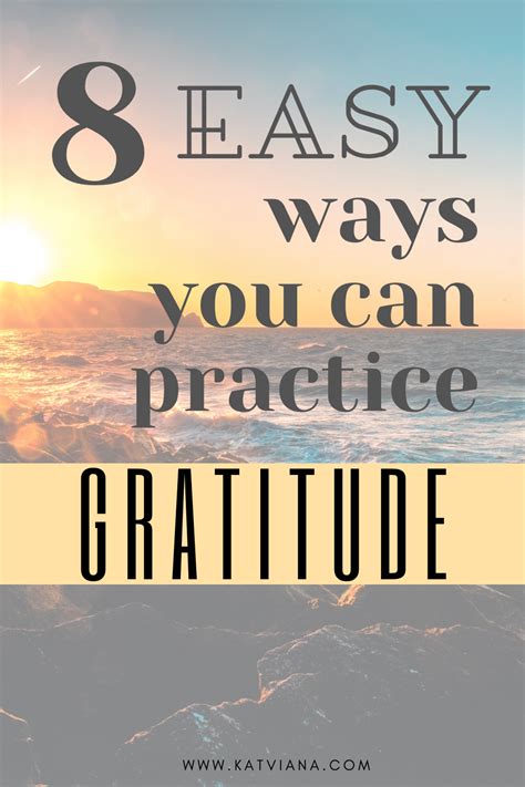 8 Ways To Be More Grateful In Life Kat Viana Showing Gratitude How