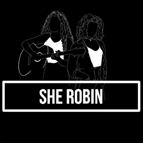 She Robin