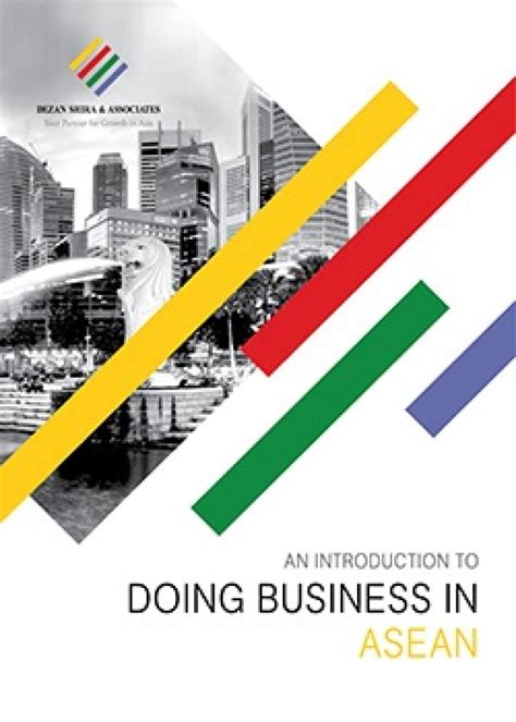 An Introduction To Doing Business In Asean Asia Briefing