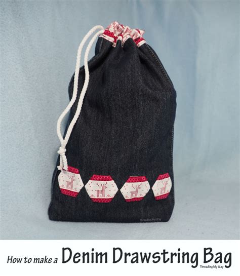 Threading My Way Denim Jeans Drawstring Bag ~ Tutorial