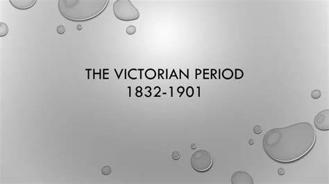 Ppt The Victorian Period 1832 1901 Powerpoint Presentation Free