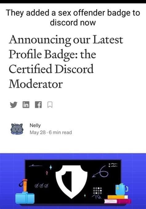 They Added A Sex Offender Badge To Discord Now Announcing Our Latest Profile Badge The