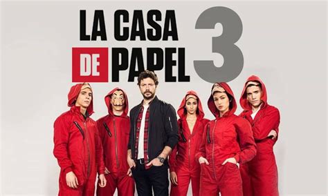 La Tercera Temporada De La Casa De Papel Ya Está Disponible En Netflix