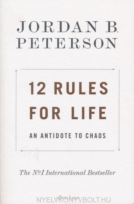 Jordan B Peterson 12 Rules For Life An Antidote To Chaos