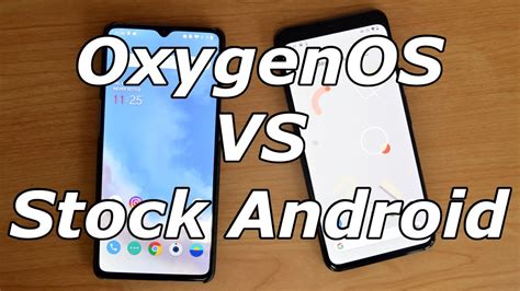 Oneplus Oxygenos Vs Stock Android Youtube