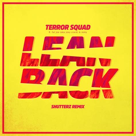 Terror Squad Lean Back