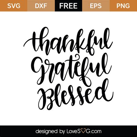 Free Thankful Grateful Blessed Svg Cut File
