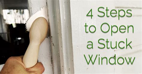 Open Stuck Windows In 4 Easy Steps