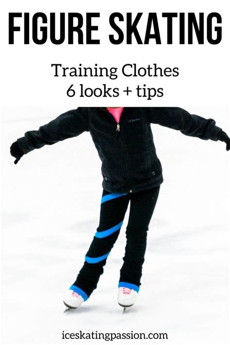Figure Skating Training Clothes 5 Looks Tips What To Wear