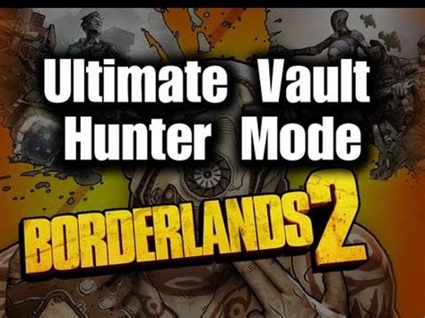 Here you may to know how to switch borderlands 2 modes. Ultimate Vault Hunter Mode Borderlands 2 Level Cap 61 - YouTube
