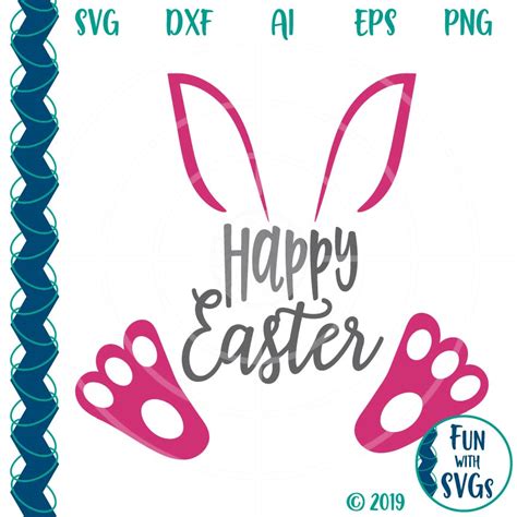 Happy Easter Bunny Svg Cutting File Fun With Svgs