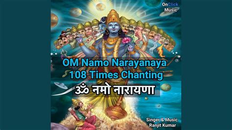 OM Namo Narayanaya Times Chanting YouTube