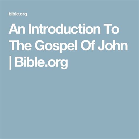 An Introduction To The Gospel Of John Gospel Gospel Of