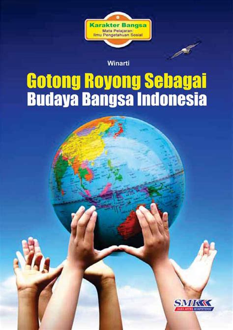 Gotong Royong Sebagai Budaya Bangsa Indonesia Sumber Elektronis