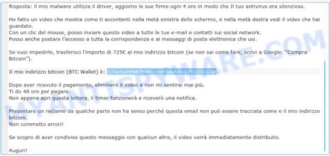 The hacker promises to go away if you send them thousands of dollars, usually with bitcoin. 13JwXoHHdtZpWxsyph5avNds19Ys1tG3TW Bitcoin Email Scam