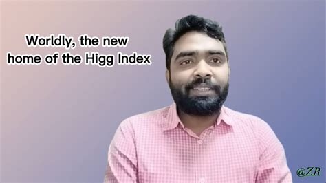 Higg Index In Worldly Worldly The New Home Of The Higg Index YouTube