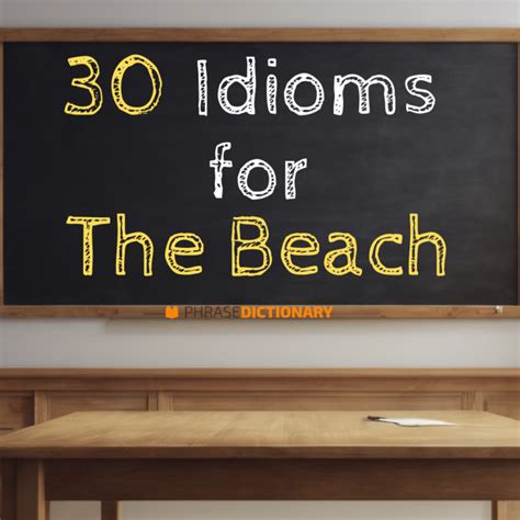 30 idioms for the beach