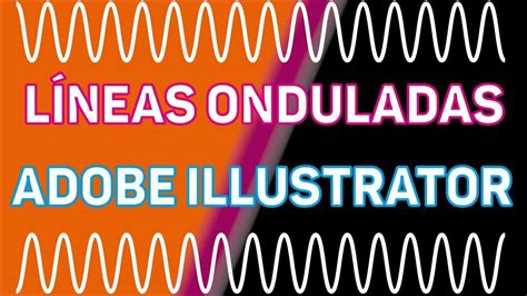 Líneas Onduladascurvas En Illustrator Cómo Crear Líneas Onduladas En
