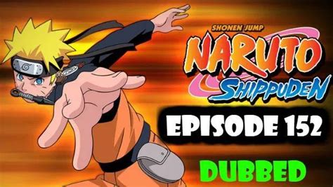 Naruto Shippuden Episode 152 English Dubbed Online Naruto Fandom